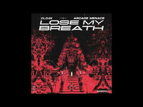 Cl04k & Arcade Menace - Lose My Breath (Extended Mix) [Quadron Records]