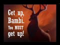 Get Up Bambi But It Gets Louder And Louder