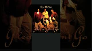 Please Don't Go-Boyz II Men