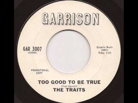 TRAITS - TOO GOOD TO BE TRUE (GARRISON)