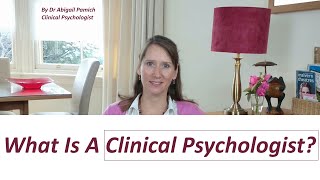What is a Clinical Psychologist?