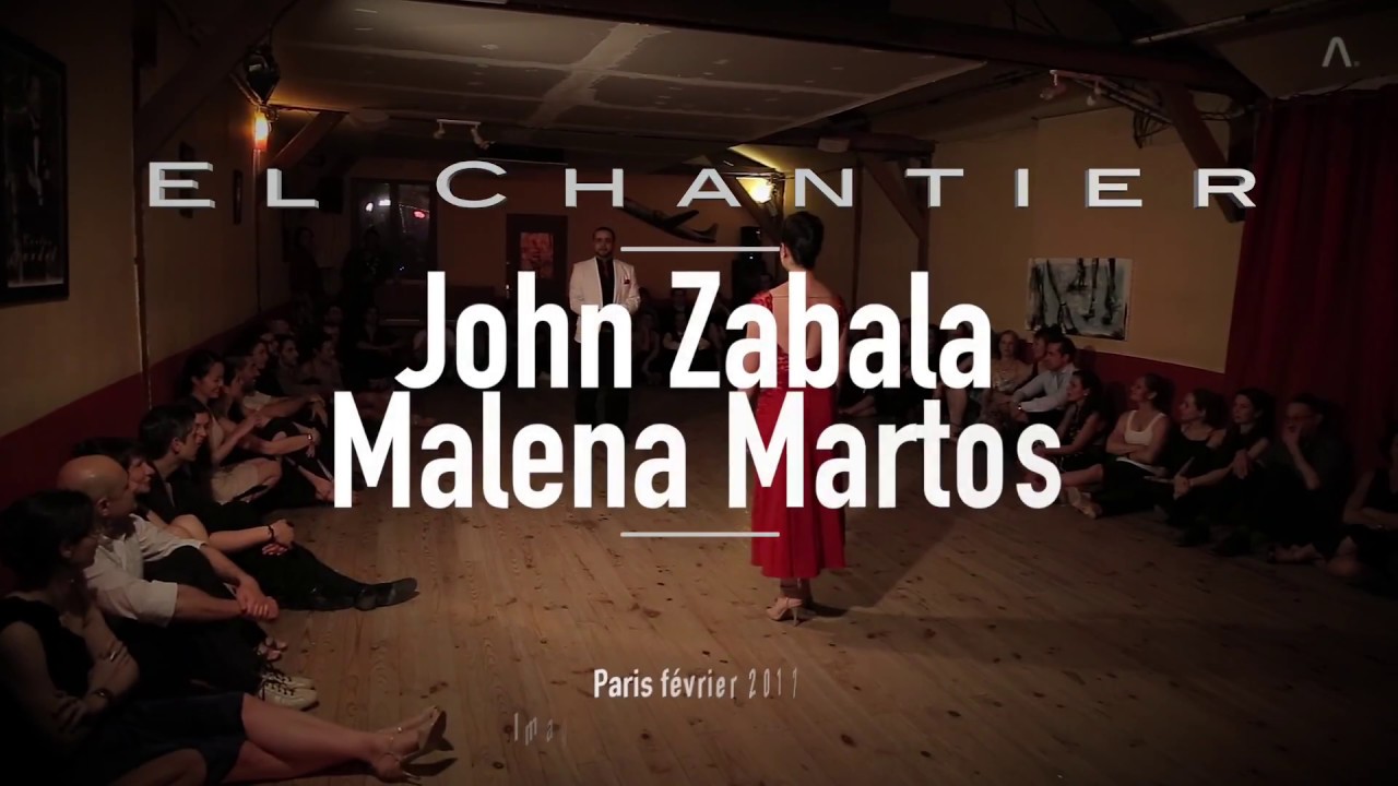 Malena Martos y John Zabala 1/3 Tango Dicha pasada (Nuit blanche Le Chantier)