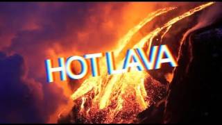 Hot Lava!