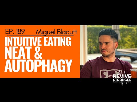 189: Miguel Blacutt – Intuitives Essen, NEAT und Autophagie