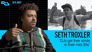seth-troxler-on-maturing-as-a-dj-ra-exchange-687