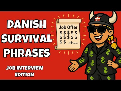 Job Interview in Danish – Survival Phrases to Impress Your Future Boss in under 10 minutes!