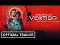 Vertigo - Official Trailer | Summer of Gaming 2021