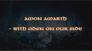 Amon Amarth - With Oden on Our Side + Lyrics