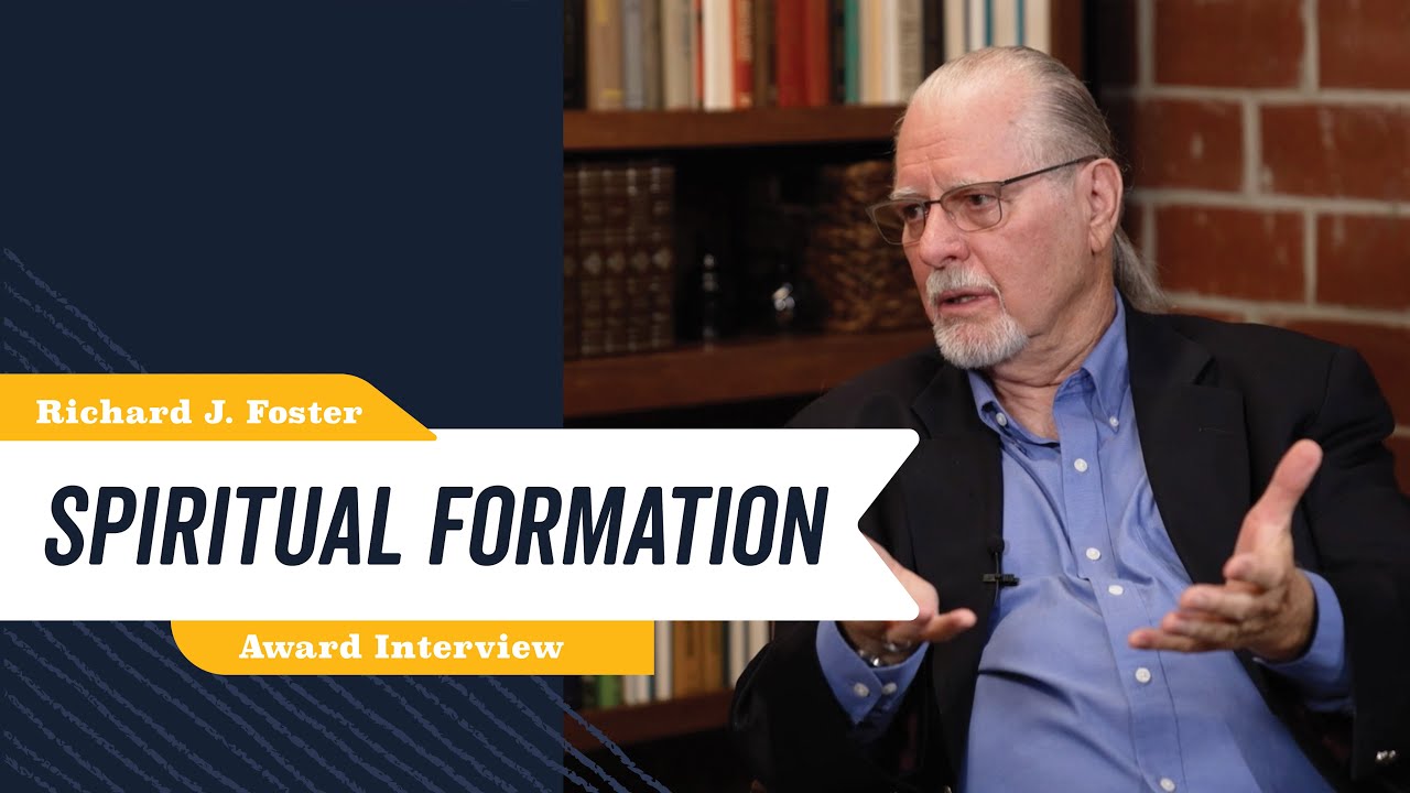 Watch video: About the Award | An Interview with Richard J. Foster