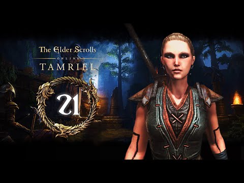 THE ELDER SCROLLS ONLINE | Tamriel | Part 21
