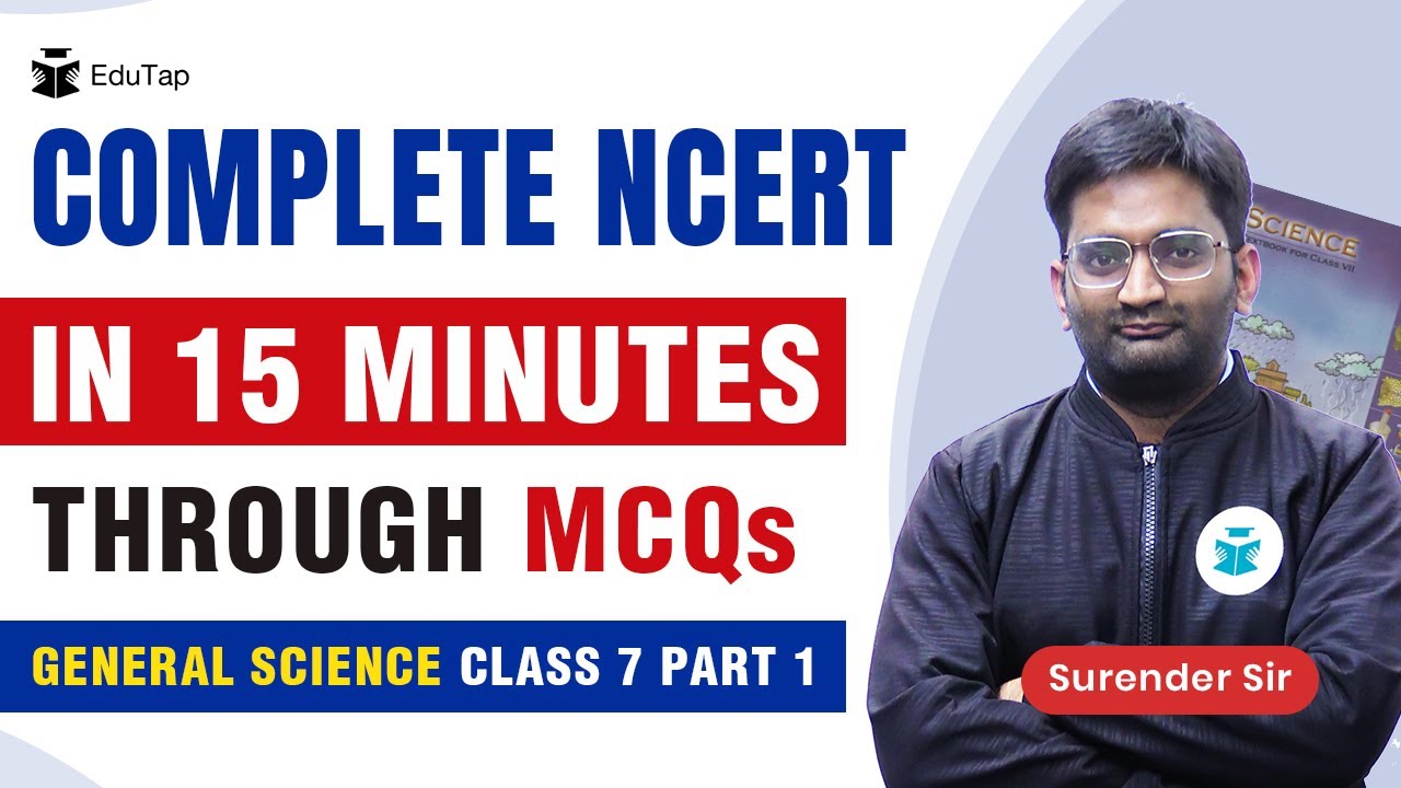 Complete Class 7th General Science NCERT - Part 1 | NCERT MCQs with Answer | NCERT Summary