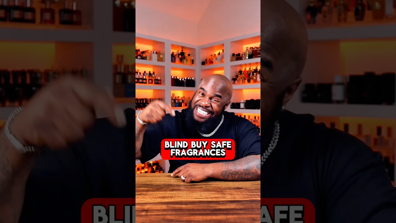 Blind Buy Safe Fragrances