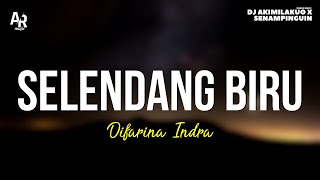 Download lagu Selendang Biru - Difarina Indra (LIRIK) mp3