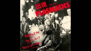 The Plasmatics - Won&#39;t You? (EP Version)