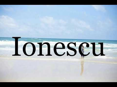 How To Pronounce Ionescu🌈🌈🌈🌈🌈🌈Pronunciation Of Ionescu