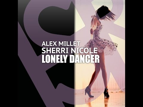 PROMO SNIPPET | Alex Millet feat. Sherri Nicole - Lonely Dancer (Original Mix)