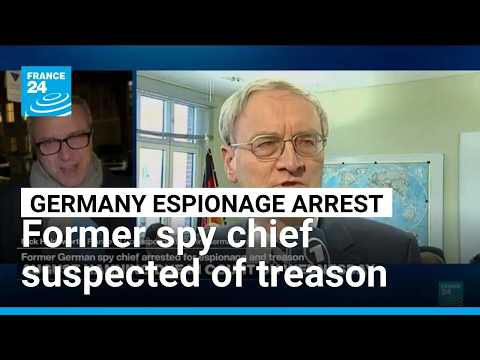 German ex-spy chief arrested for suspected espionage, treason