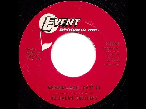 Buchanan Brothers "Medicine Man (Part II)"