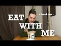 Eat with me - Breakfast, Comfortwithflin, Silent