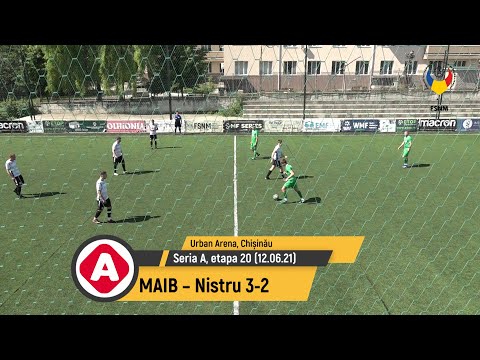 (Goluri) MAIB - Nistru 3-2 (12.06.2021) Seria A, etapa 20