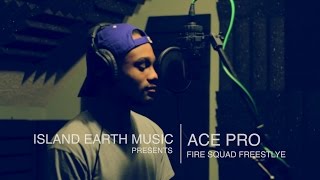 Ace Pro - Fire Squad Freestyle