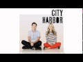 City Harbor - Like I Am 