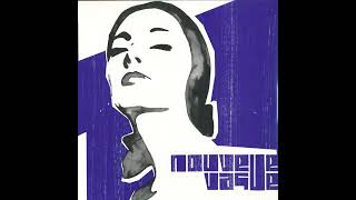 Nouvelle Vague / 02- Just Can&#39;t Get Enough