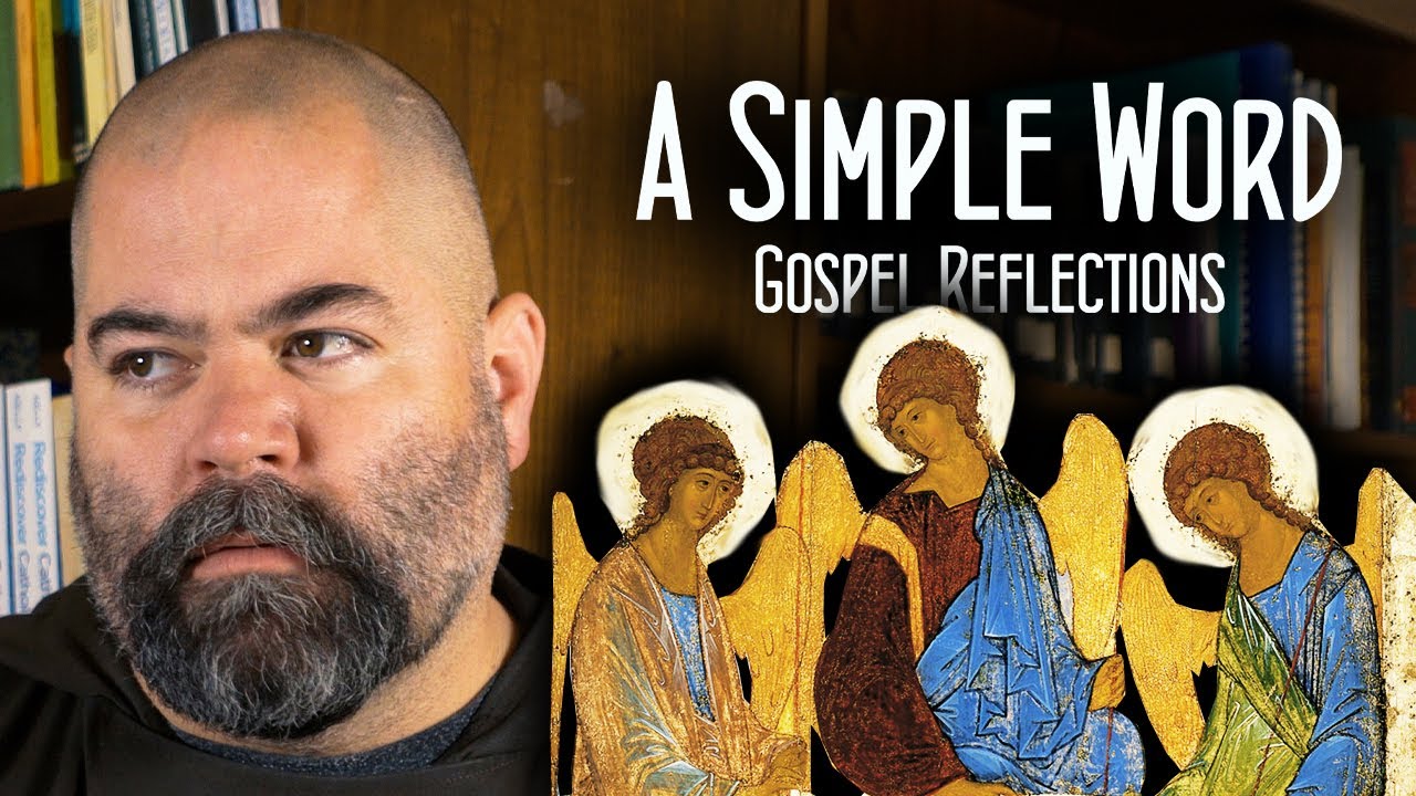 The Solemnity of the Most Holy Trinity - Gospel Reflection