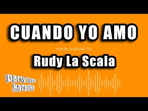 Rudy La Scala - Cuando Yo Amo (Versión Karaoke)