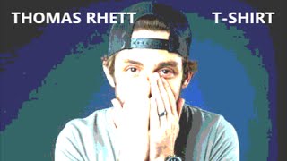 Thomas Rhett - T-Shirt (lyrics)