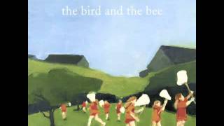 The Bird And The Bee - Preparedness