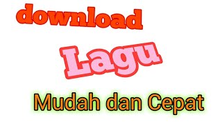 Download lagu Trik download lagu mudah, cepat, dan tanpa ribet mp3 Download lagu Trik download lagu mudah, cepat, dan tanpa ribet mp3