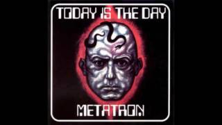 Today Is The Day / Metatron - The Descent [EP, 2001]