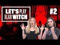 Let's Play Blair Witch Episode 2: TWO GIRLS, ONE PUP