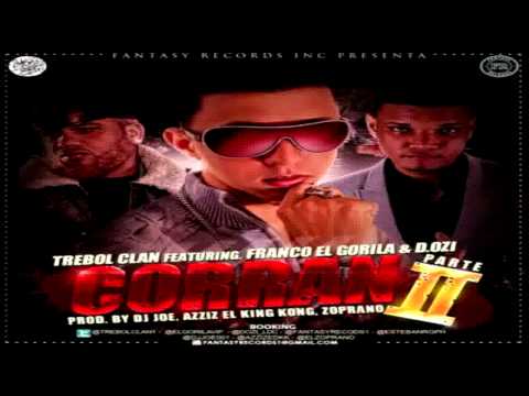 Trebol Clan Ft. Franco El Gorila Y D.OZI - Corran 2 (Original) (Con Letra) ★REGGAETON 2013★ IPAUTA