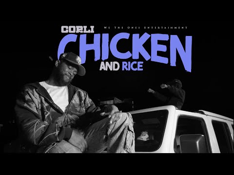 Corli | "Chicken and Rice" | [Official Video]