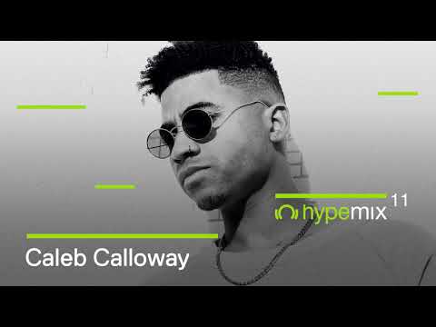 Caleb Calloway - Hype Mix 11