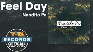 Nandito Pa - Feel Day [Official Lyric Video]