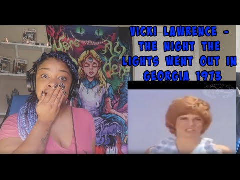 Vicki Lawrence - The night the lights went out in Georgia 1973 REACTION!!