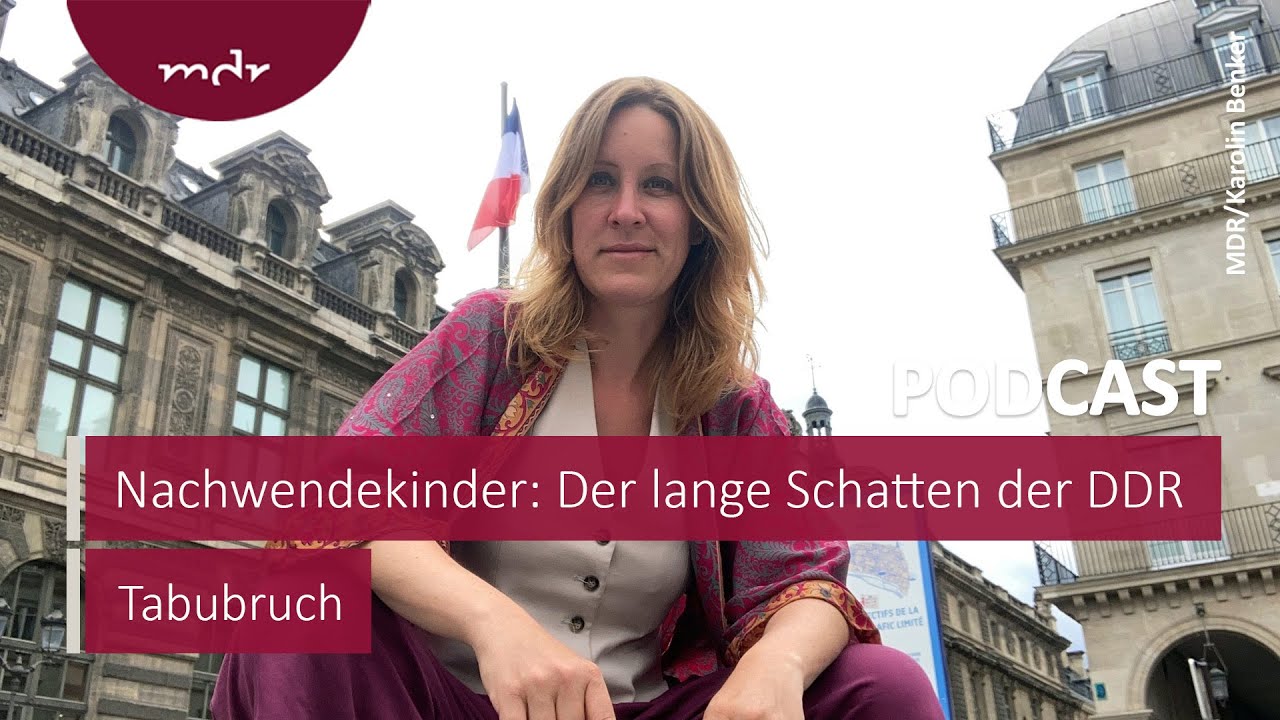 Nachwendekinder: Der lange Schatten der DDR | Podcast Tabubruch | MDR