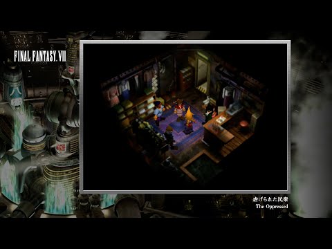 [Video Soundtrack] The Oppressed [FINAL FANTASY VII]