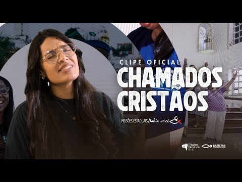 Chamados Cristãos - Convenção Batista Baiana