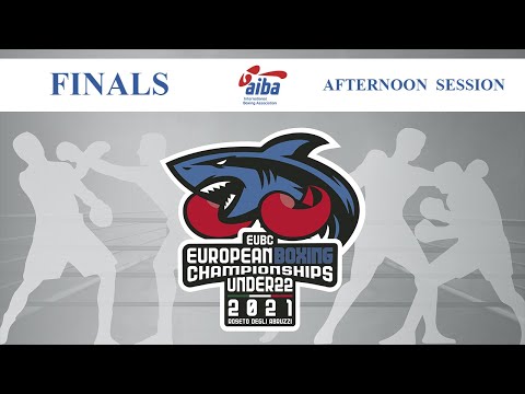 EUBC U22 European Boxing Championships 2021 | Finals | Afternoon Session