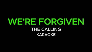 We're Forgiven – The Calling (Karaoke Version / Instrumental Cover)