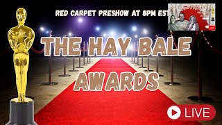 🌾🏆 THE FIRST ANNUAL HAY BALE AWARDS – LIVE! 🏆🌾