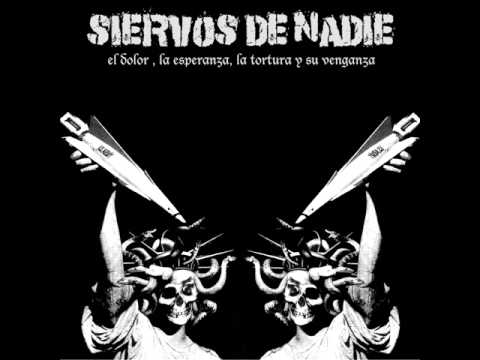 Siervos De Nadie ‎– El Dolor, La Esperanza, La Tortura Y Su Venganza [FULL VINYL]