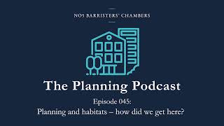 The Planning Podcast Ep 045 - Planning and habitats – how did we get here?