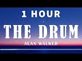 Alan Walker The Drum The Drum Extended Edition 1 HOUR