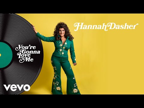 Hannah Dasher - You're Gonna Love Me (Audio)