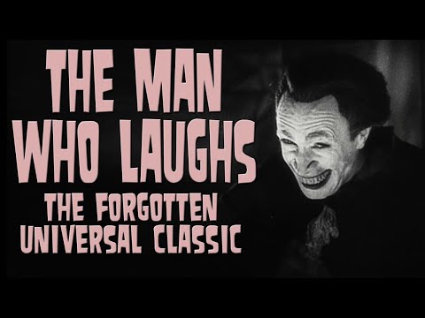 The Man Who Laughs: The Forgotten Universal Classic